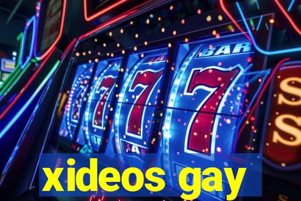 xideos gay